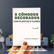 5 cômodos decorados com plantas e flores