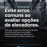 Evite erros comuns ao avaliar opções de elevadores.