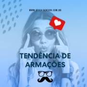 Tendências de Armações