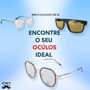 Encontre o seu óculos ideal