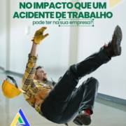 Você já parou para pensar no impacto de um acidente de trabalho na sua empresa?