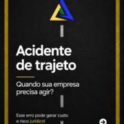 Acidente de Trajeto: Quando Sua Empresa Precisa Agir
