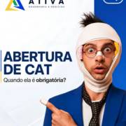Sobre abertura de CAT, você sabe quando ela é obrigatória?