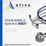 ASO: vai muito além de um documento! A Ativa te ajuda a entender mais