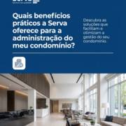 Quais benefícios práticos a Serva oferece para a administração do meu condomínio?