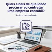 Quais sinais de qualidade procurar ao contratar uma empresa contábil?
