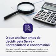 O que analisar antes de decidir pela Serva - Contabilidade e Condominial?