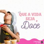 Que a vida seja doce