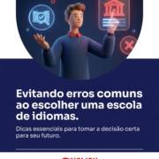 Evitando erros comuns ao escolher uma escola de idiomas