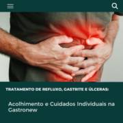 Tratamento de Refluxo, Gastrite e Úlceras: Acolhimento e Cuidados Individuais na Gastronew