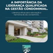 A importância da liderança qualificada na gestão condominial