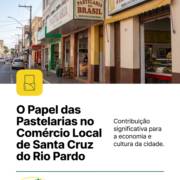 O Papel das Pastelarias no Comércio Local de Santa Cruz do Rio Pardo