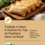 Tradição e Sabor: A História Por Trás da Pastelaria Sabor do Brasil