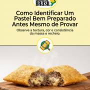 Como Identificar Um Pastel Bem Preparado Antes Mesmo de Provar