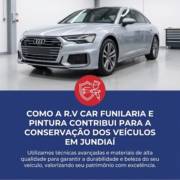 Como A R.V Car Funilaria E Pintura Contribui Para A Conservação Dos Veículos Em Jundiaí