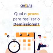 Qual o prazo para realizar o demissional?