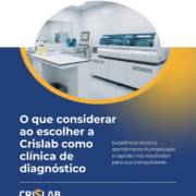 O que considerar ao escolher a Crislab como clínica de diagnóstico