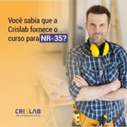 Você sabia que a CrisLab fornece o curso para NR-35?