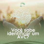Você sabe identificar um AVC?
