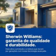 Sherwin Williams: garantia de qualidade e durabilidade