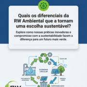 Quais os diferenciais da RW Ambiental que a tornam uma escolha sustentável?