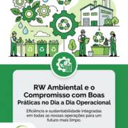 RW Ambiental e o Compromisso com Boas Práticas no Dia a Dia Operacional