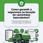 Como garantir a segurança na locação de caminhões basculantes?