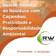 Caçambas: Solução Segura e Sustentável para o Descarte de Resíduos