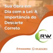 Sua Obra em Dia com a Lei: A Importância do Descarte Correto
