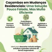 Caçambas em Mudanças Residenciais: Uma Solução Pouco Falada, Mas Muito Eficiente