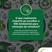 O que realmente importa ao escolher a RW Ambiental para remoção de entulhos?