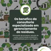 Os benefícios da consultoria especializada em gerenciamento de resíduos