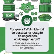 Por que a RW Ambiental se destaca na locação de caçambas em Campinas/SP?