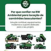 Por que confiar na RW Ambiental para locação de caminhões basculantes?