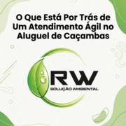 O Que Está Por Trás de Um Atendimento Ágil no Aluguel de Caçambas