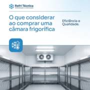 O que considerar ao comprar uma câmara frigorífica