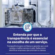 Entenda por que a transparência é essencial na escolha de um serviço