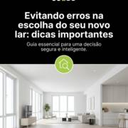 Evitando erros na escolha do seu novo lar: dicas importantes