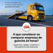 O que considerar ao comparar empresas de guincho 24 horas?