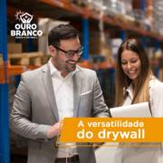 A Versatilidade do Drywall