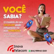 Você sabia que o modelo do seu celular pode influenciar na sua conexão?