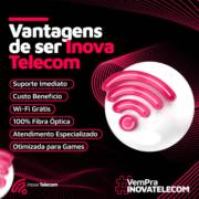 Conheça as inúmeras vantagens de ser Inova Telecom!