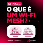 Afinal, o que é um Wifi Mesh? A Inova Telecom te conta!
