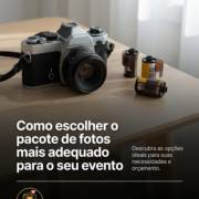 Como escolher o pacote de fotos mais adequado para o seu evento