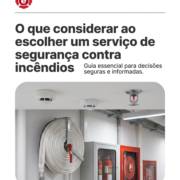 O que considerar ao escolher um serviço de segurança contra incêndios