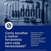 Como escolher a melhor ferramenta para cada necessidade?