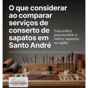 O que considerar ao comparar serviços de conserto de sapatos em Santo André