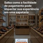 Saiba como a facilidade de pagamento pode impactar sua experiência em uma sapataria