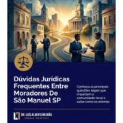 Dúvidas Jurídicas Frequentes Entre Moradores De São Manuel SP