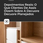 Depoimentos Reais: O Que Clientes De Assis Dizem Sobre A Decuore Planejados